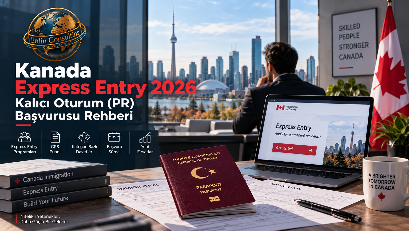 Kanada Express Entry 2026 – Kalıcı Oturum (PR) Başvurusu Rehberi