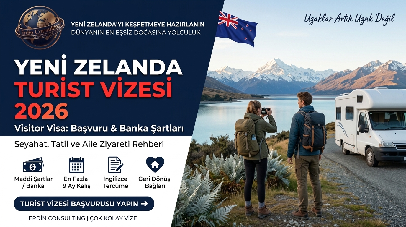 Yeni Zelanda Turist Vizesi 2026: Visitor Visa Şartları ve Banka Hesabı