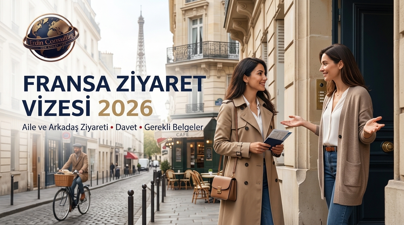Fransa Ziyaret Vizesi 2026 | Aile ve Arkadaş Ziyareti