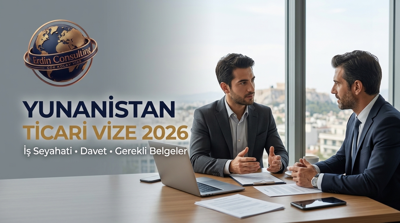 Yunanistan Ticari Vize 2026 | İş Seyahati Schengen Vizesi