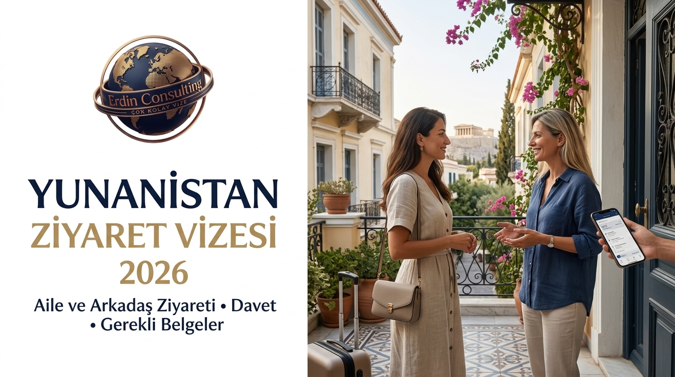 Yunanistan Ziyaret Vizesi 2026 | Aile ve Arkadaş Ziyareti