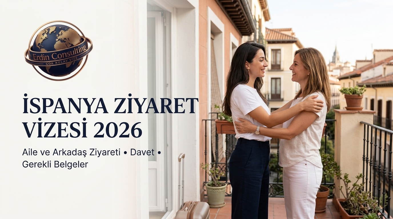 İspanya Ziyaret Vizesi 2026 | Aile ve Arkadaş Ziyareti